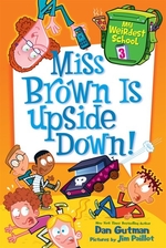 Book cover of MY WEIRDEST SCHOOL 03 MRS BROWN IS UPSID