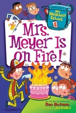 Book cover of MY WEIRDEST SCHOOL 04 MRS MEYER IS ON FI