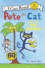 Book cover of PETE THE CAT & THE BAD BANANA