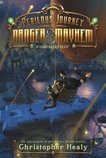 Book cover of PERILOUS JOURNEY OF DANGER & MAYHEM 01 D