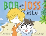 Book cover of BOB & JOSS GET LOST