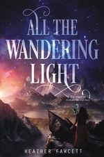 Book cover of ALL THE WANDERING LIGHT