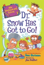 Book cover of MY WEIRDER-EST SCHOOL 01 DR SNOW HAS GO