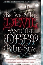 Book cover of BETWEEN THE DEVIL & THE DEEP BLUE SEA