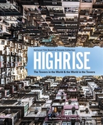 Book cover of HIGHRISE THE TOWERS IN THE WORLD THE WOR
