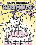 Book cover of BABYMOUSE 18 HAPPY BIRTHDAY BABYMOUSE