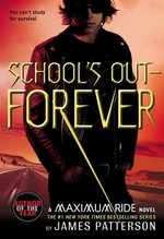 Book cover of MAXIMUM RIDE - FUGITIVES 02 SCHOOL'S OUT