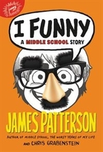 Book cover of I FUNNY 01 A MIDDLE SCHOOL STORY