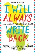 Book cover of I WILL ALWAYS WRITE BACK - HOW 1 LETTER