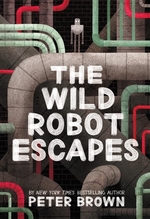 Book cover of WILD ROBOT ESCAPES