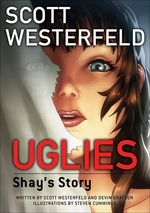 Book cover of UGLIES - SHAY'S STORY