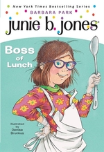 Book cover of JUNIE B 1ST GRADER BOSS OF LUNCH