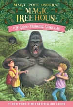 Book cover of MAGIC TREE HOUSE 26 GOOD MORNING GORILLA