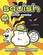 Book cover of SQUISH 01 SUPER AMOEBA