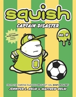 Book cover of SQUISH 04 CAPTAIN DISASTER