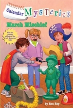 Book cover of CALENDAR MYSTERIES 03 MARCH MISCHIEF