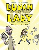 Book cover of LUNCH LADY 03 AUTHOR VISIT VENDETTA