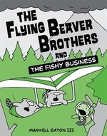 Book cover of FLYING BEAVER BROTHERS 02 FISHY BUSINESS