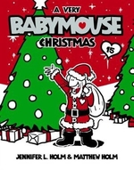 Book cover of BABYMOUSE 15 A VERY BABYMOUSE CHRISTMAS