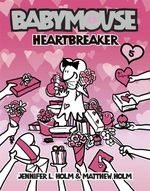 Book cover of BABYMOUSE 05 HEARTBREAKER
