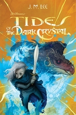 Book cover of TIDES OF THE DARK CRYSTAL 03