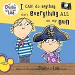 Book cover of I CAN DO ANYTHING THAT'S EVERYTHING ALL