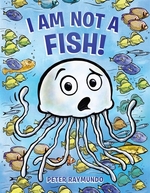 Book cover of I AM NOT A FISH