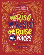 Book cover of WE RISE WE RESIST WE RAISE OUR VOICES
