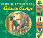 Book cover of HAPPY ST PATRICK'S DAY CURIOUS GEORGE