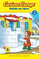 Book cover of CURIOUS GEORGE BUILDS AN IGLOO