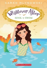 Book cover of WHATEVER AFTER 03 SINK OR SWIM