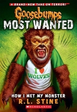 Book cover of GOOSEBUMPS MOST WANTED 03 HOW I MET MY M