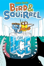 Book cover of BIRD & SQUIRREL 02 ON ICE