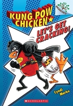 Book cover of KUNG POW CHICKEN 01 LET'S GET CRACKING