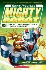 Book cover of MIGHTY ROBOT 02 VS MUTANT MOSQUITOES FRO