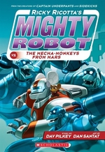 Book cover of MIGHTY ROBOT 04 VS MECHA-MONKEYS FROM MA
