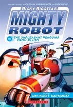 Book cover of MIGHTY ROBOT 09 VS UNPLEASANT PENGUINS