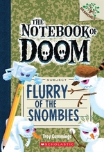 Book cover of NOTEBOOK OF DOOM 07 FLURRY OF THE SNOMBI