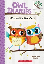 Book cover of OWL DIARIES 04 EVA & THE NEW OWL