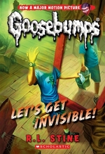 Book cover of GOOSEBUMPS 24 LET'S GET INVISIBLE