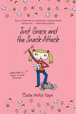 Book cover of JUST GRACE & THE SNACK ATTACK