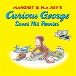 Book cover of CURIOUS GEORGE SAVES HIS PENNIES