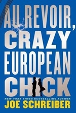 Book cover of AU REVOIR CRAZY EUROPEAN CHICK