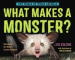 Book cover of WHAT MAKES A MONSTER - DISCOVERING THE W