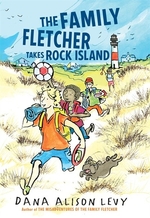 Book cover of FAMILY FLETCHER 02 TAKES ROCK ISLAND