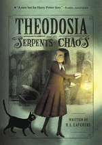 Book cover of THEODOSIA 01 SERPENTS OF CHAOS