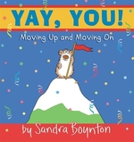 Book cover of YAY YOU MOVING UP & MOVING ON