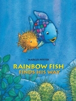 Book cover of RAINBOW FISH FINDS HIS WAY