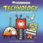 Book cover of TECHNOLOGY A BYTE-SIZED WORLD