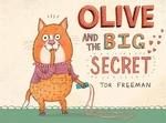 Book cover of OLIVE & THE BIG SECRET